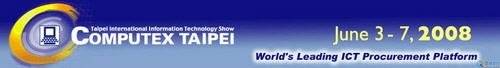 ҫ ʵ ӳ̩4ϵƷComputex 2008 